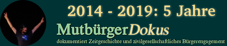 © www.mutbuergerdokus.de: 2014 - 2019: 5 Jahre MutbürgerDokus